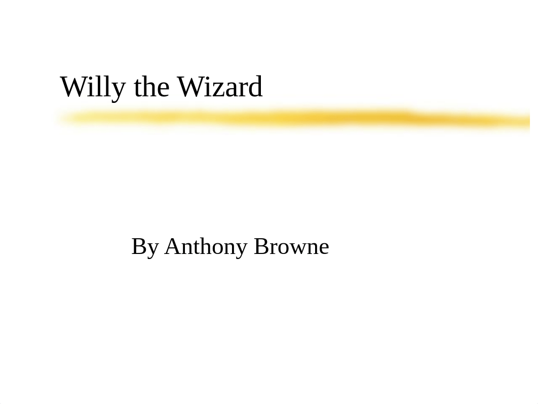 willy the wizard ppt.ppt_d3y8n1zsj60_page1