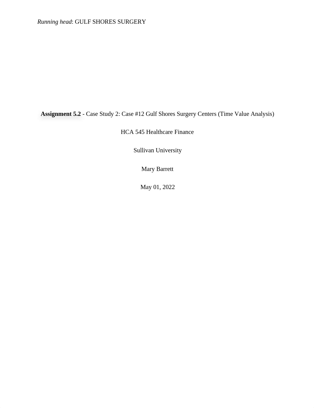 Case Study 2 Case 12 Gulf Shores Surgery Centers (Time Value Analysis).docx_d41ed08fw8z_page1