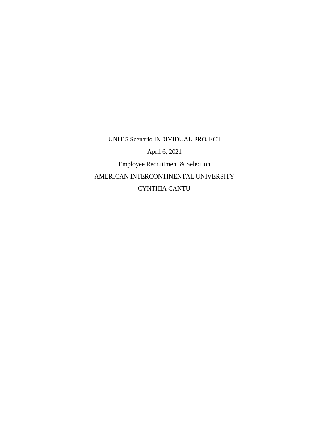 UNIT 5 Scenario INDIVIDUAL PROJECT April 6, 2021 Employee Recruitment and Selection Class.doc_d41tn16aomn_page1