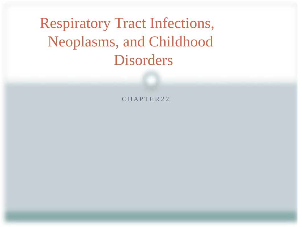 Ch 22 Respiratory Tract Infections, Neoplasms, and Childhood (3)_d42nszropa8_page1