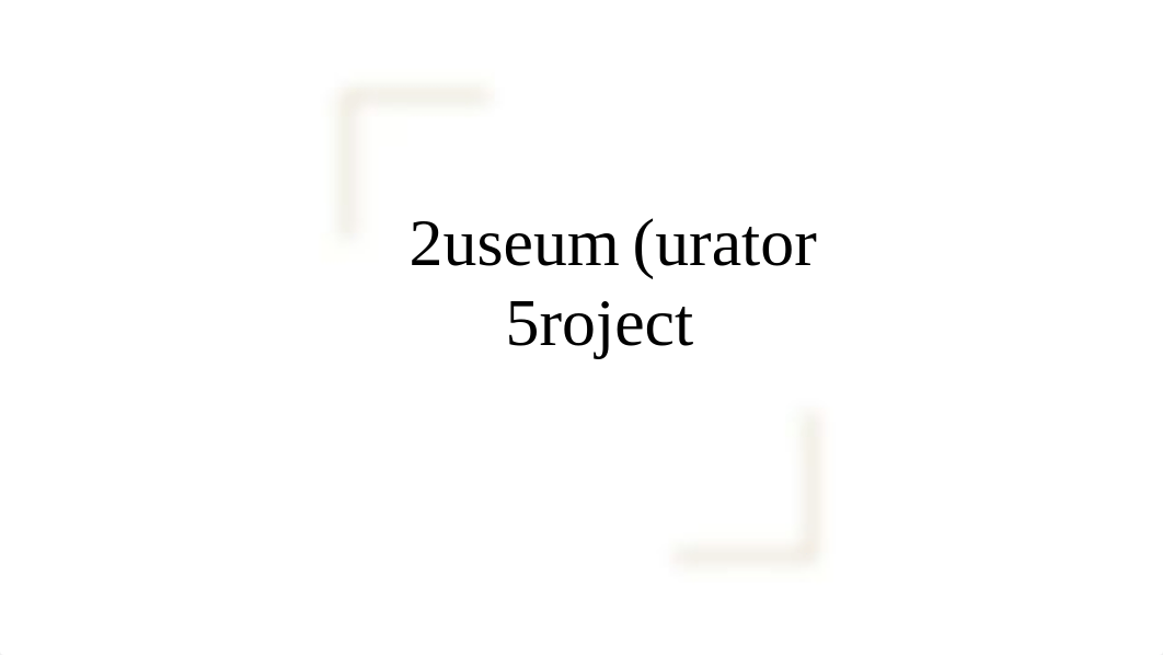 Museum Curator Project.pdf_d444vo75m6w_page1