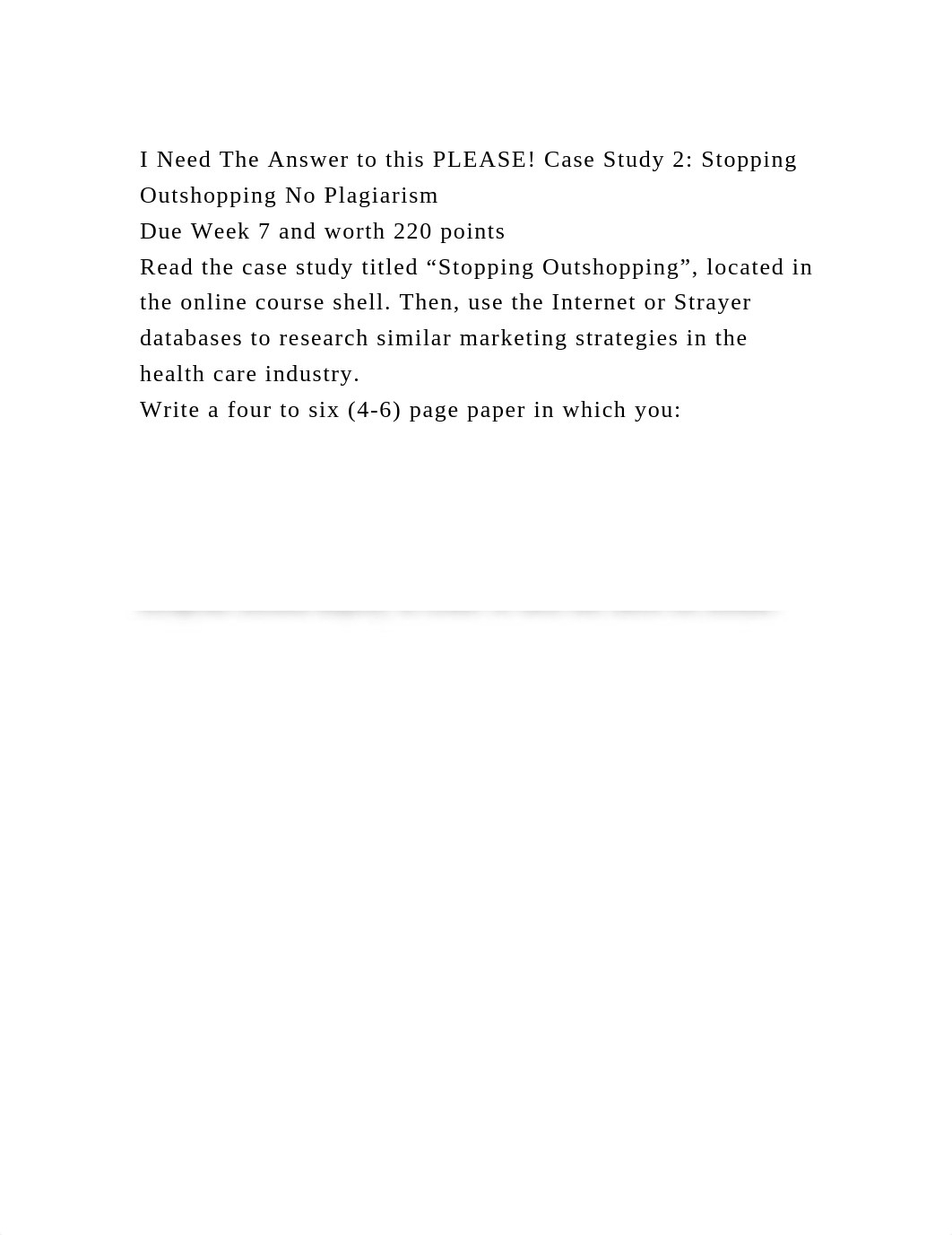 I Need The Answer to this PLEASE! Case Study 2 Stopping Outshopping.docx_d44u7nyy0zs_page2