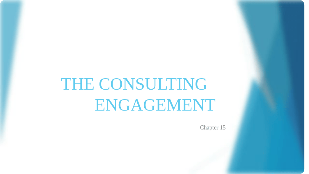 CH15 CONSULTING ENGAGEMENT.pptx_d461kh6b6uq_page1