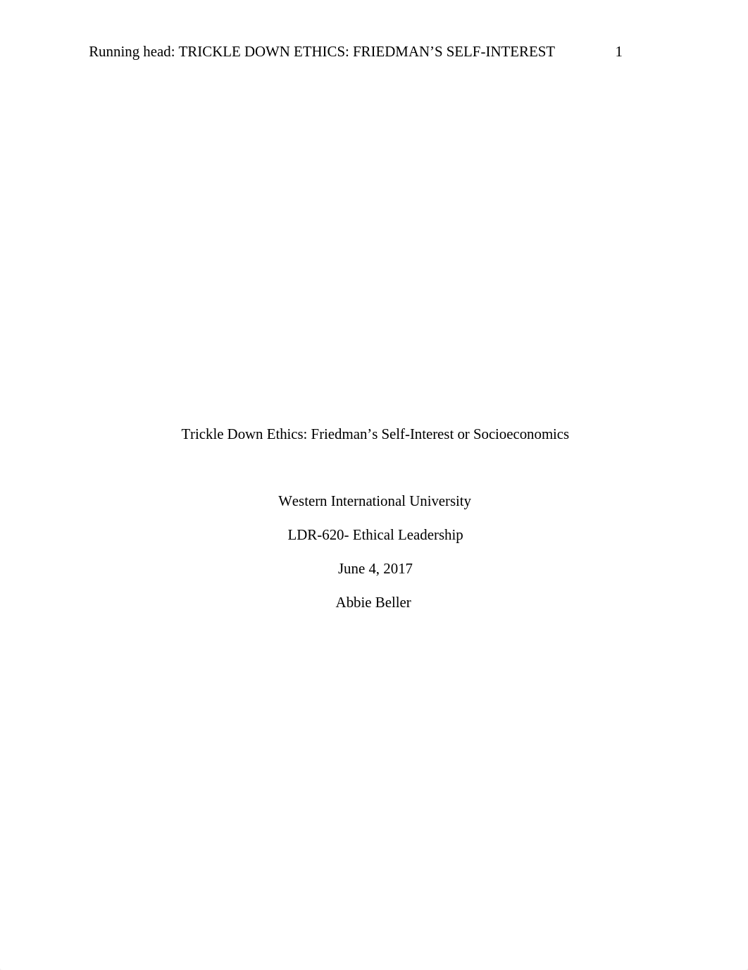 LDR-620 Trickle Down Ethics Friedman's Self-Interest or Socioeconomics Week 3 (Final)_d461nceqg4k_page1