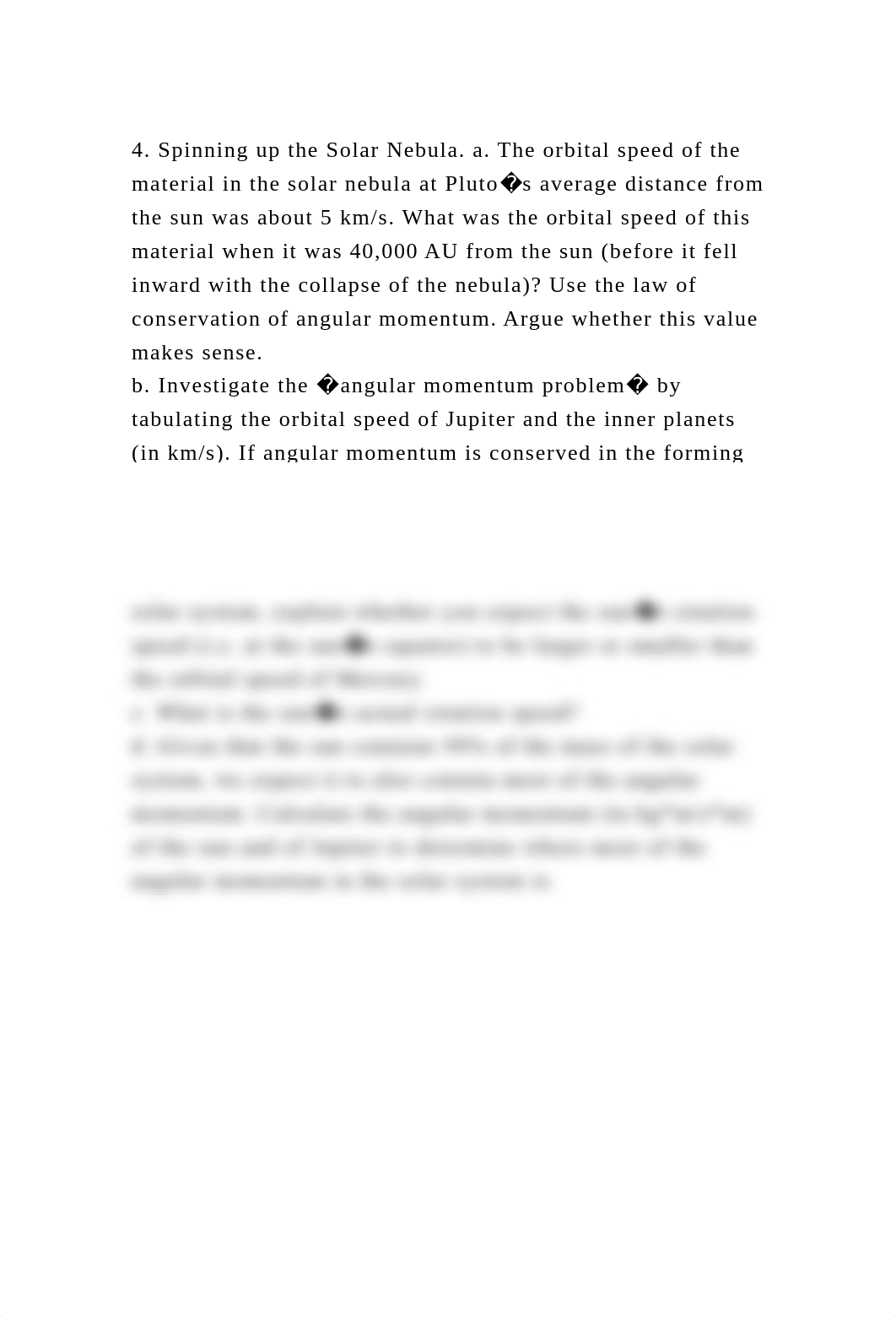 4. Spinning up the Solar Nebula. a. The orbital speed of the materia.docx_d464684wq5g_page2