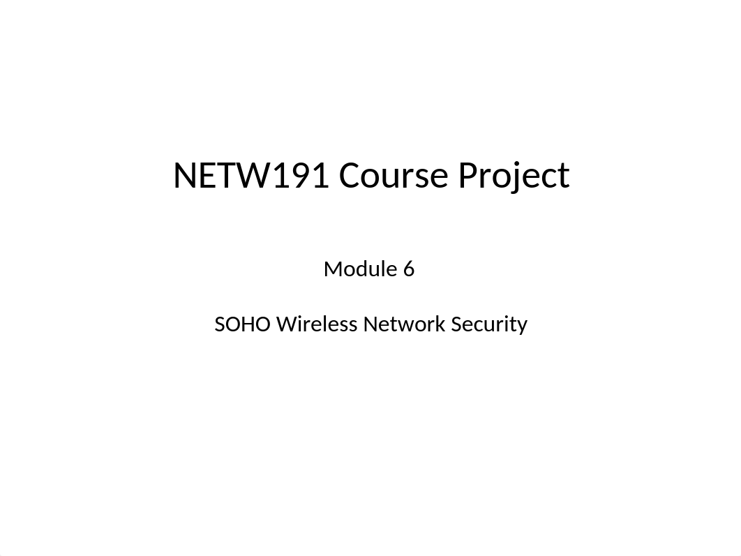 NETW191 Module 6 PPT Template.pptx_d46ch85arzg_page1