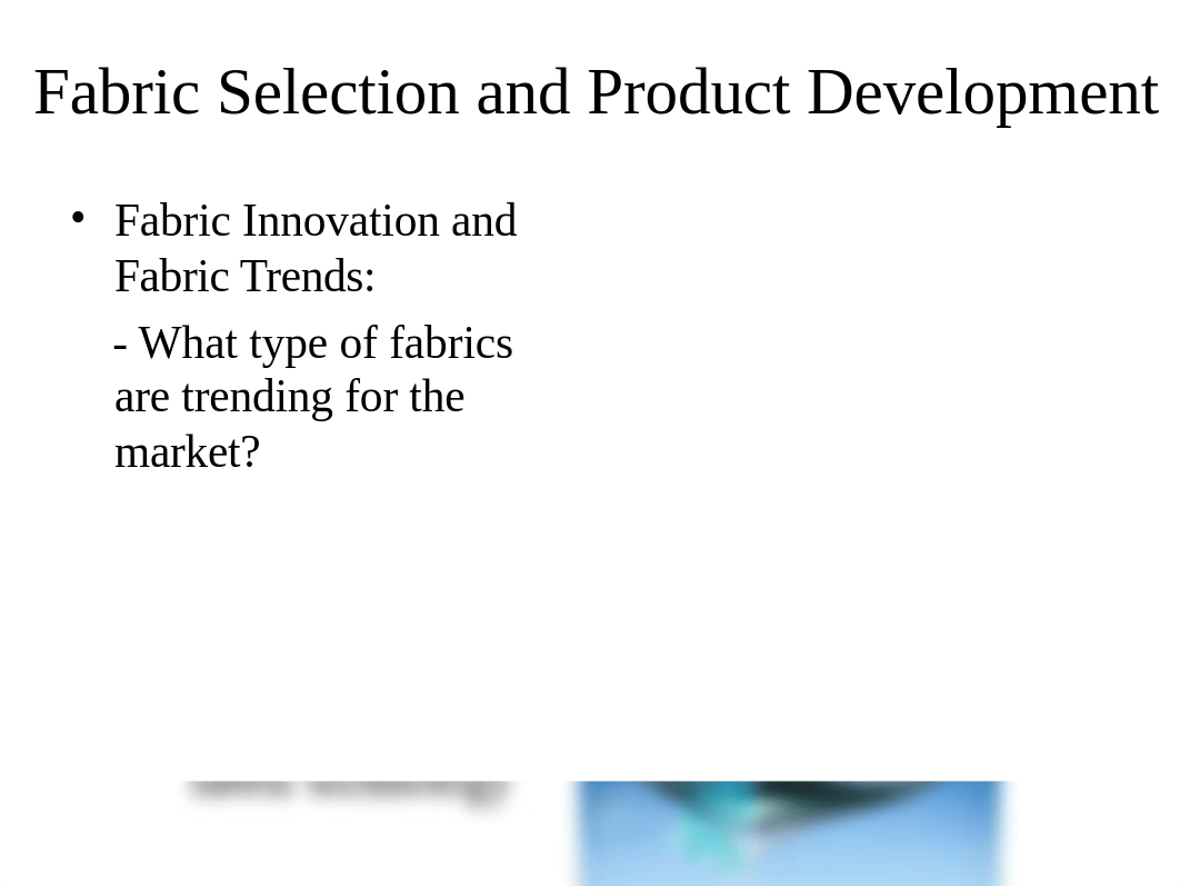 Fabrics and Product Development.ppt_d47jsien1rt_page4