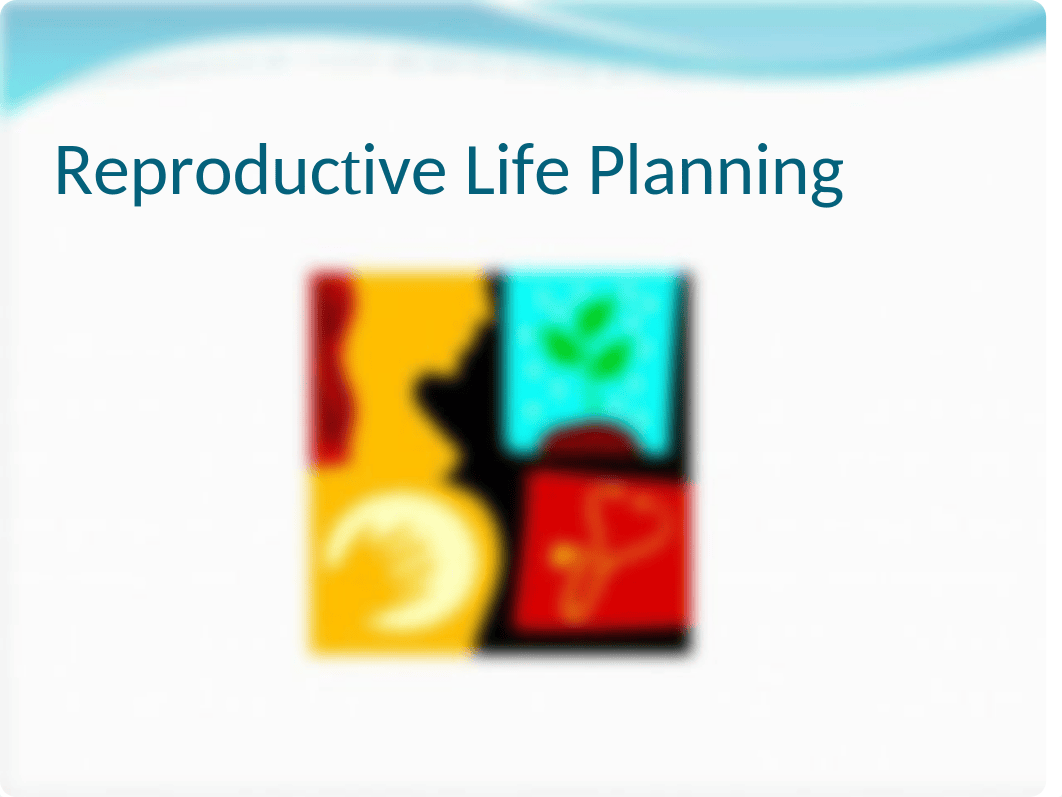 Lecture 9 - Reproductive Life Planning PPT (J. Lohse).ppt_d49cs59coci_page1