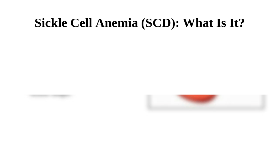 Sickle Cell Disease  Powerpoint Class #3 Final.pptx_d49v41coq2g_page2