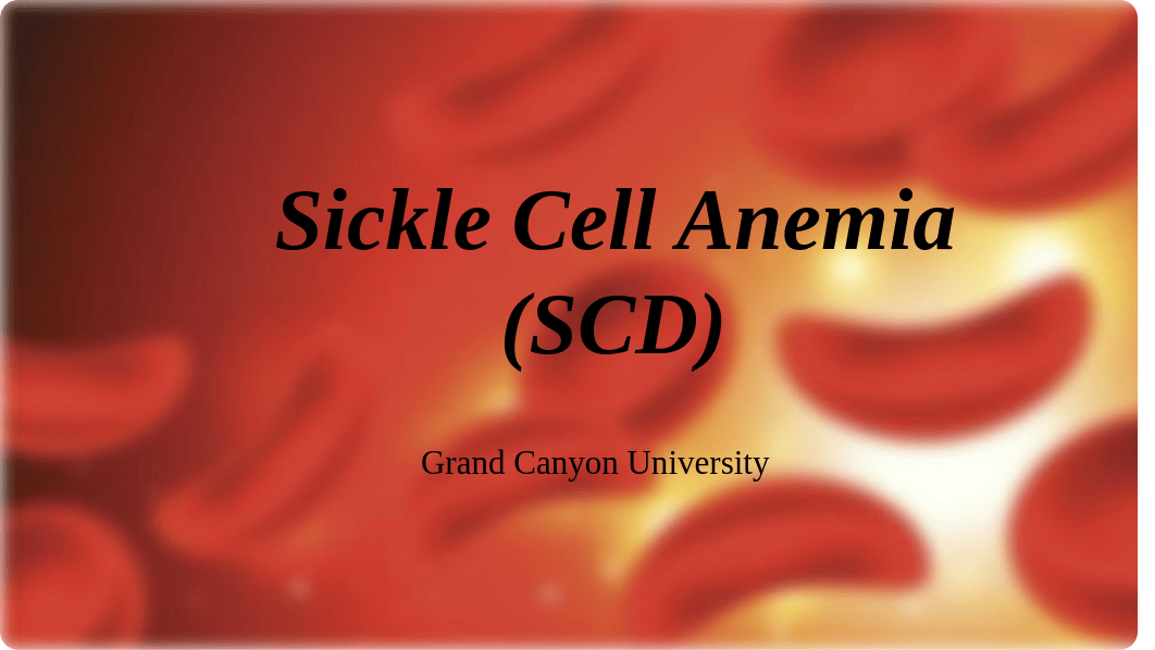 Sickle Cell Disease  Powerpoint Class #3 Final.pptx_d49v41coq2g_page1