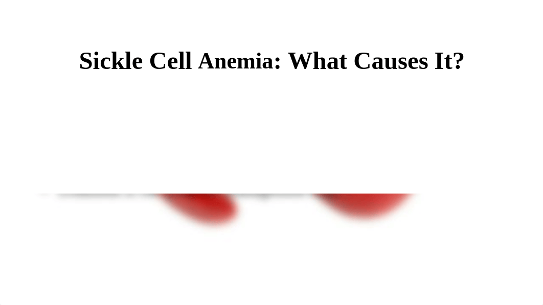 Sickle Cell Disease  Powerpoint Class #3 Final.pptx_d49v41coq2g_page3