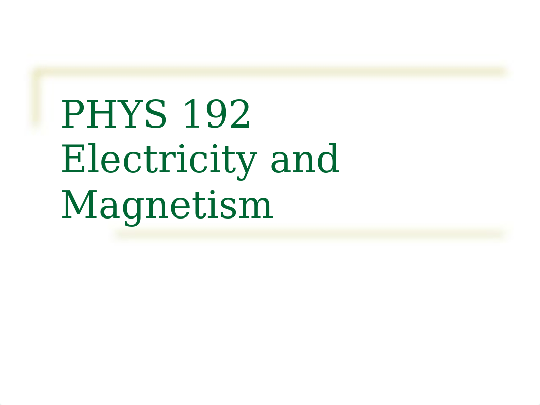 PHYS 192.ppt_d4a06e7h0fg_page1