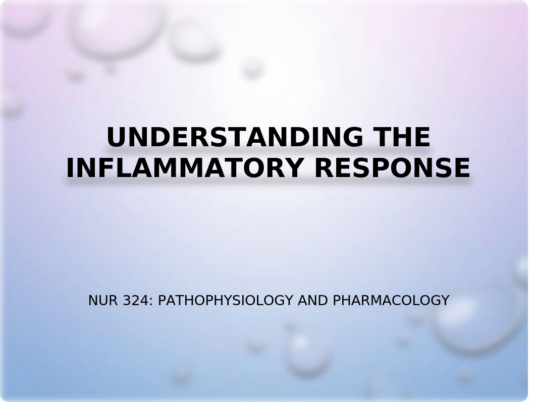 NUR 324.Inflammatory Response(2).pptx_d4awqbgxs59_page1