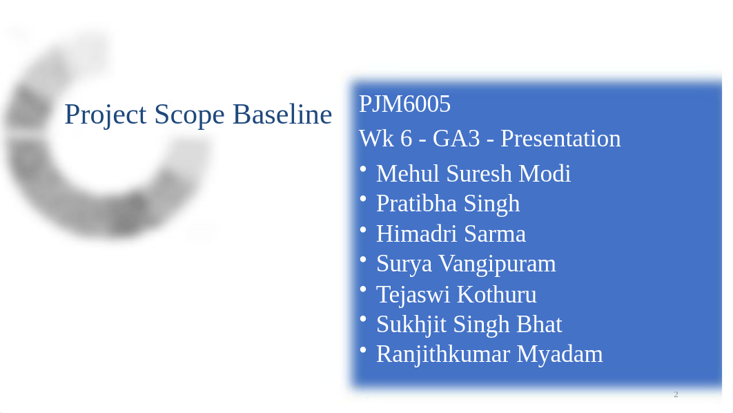 PJM6005 - Project Scope Baseline Presentation.pptx_d4bha2uinv3_page2