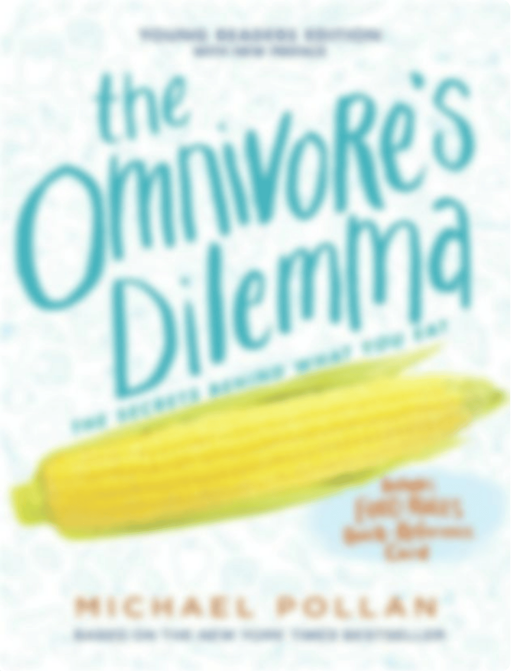 The Omnivores Dilemma_ Young Re - Michael Pollan.pdf_d4bwmb272ja_page1