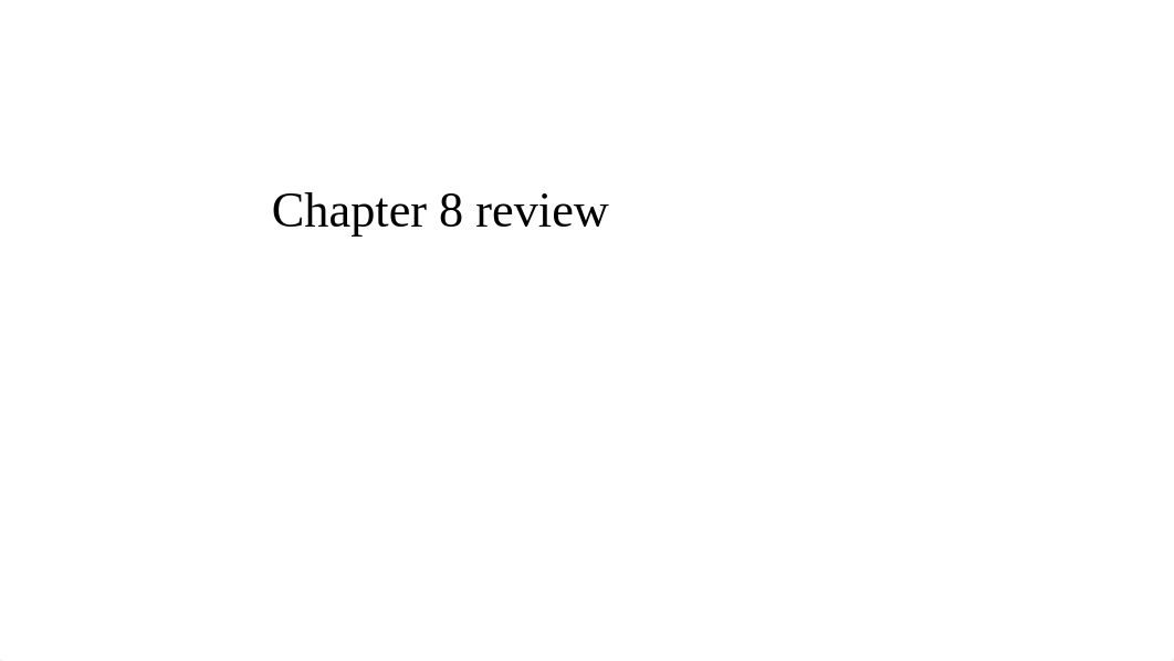 exam 3 review chapter 8.pptx_d4cjw4yeqnm_page1