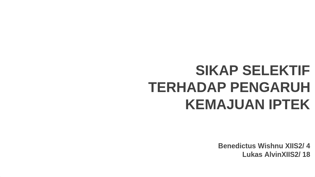 5. PPT Sikap Selektif terhadap Pengaruh Kemajuan Iptek.pdf_d4crgmul2iy_page1