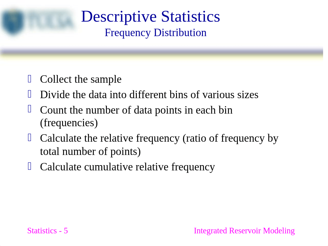 03_Integrated_Reservoir_Modeling_03_Principles of Statistics_Modified_v2.pptx_d4e7wd03775_page5