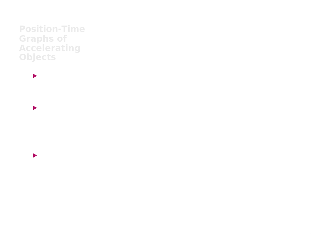 06 - 1-D Kinematics - Position-Time Graphs for Accelerating Objects.pptx_d4eoo1sswxa_page3