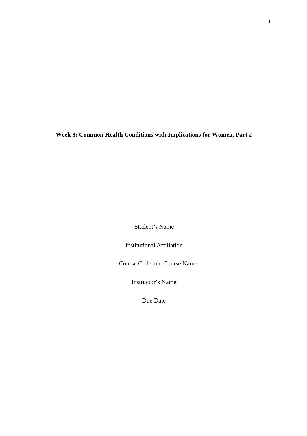 Week 8 Common Health Conditions with Implications for Women, Part 2.docx_d4frkac2co9_page1