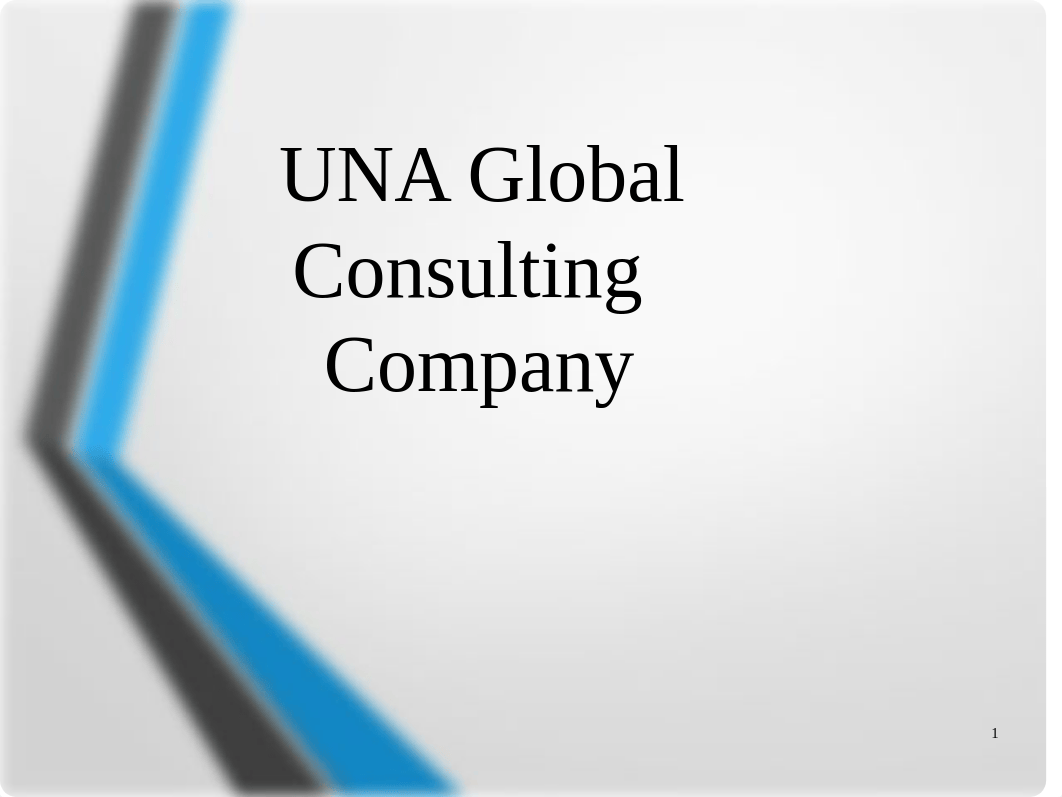 Group Project_UNA Global Consulting Company_Final_2.pptx_d4g2f1gdoc8_page1