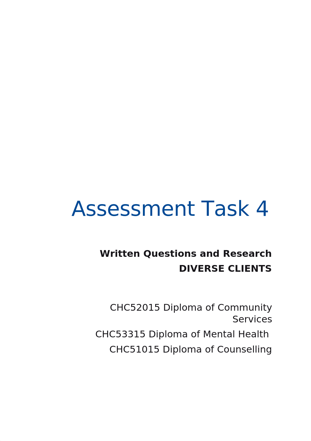 ASSESSMENT_TASK_4_CHC52015_CHC53315_CHC51015_DIVERSE_CLIENTS_V3.0_2021.docx.pdf_d4gapwq0fhh_page1