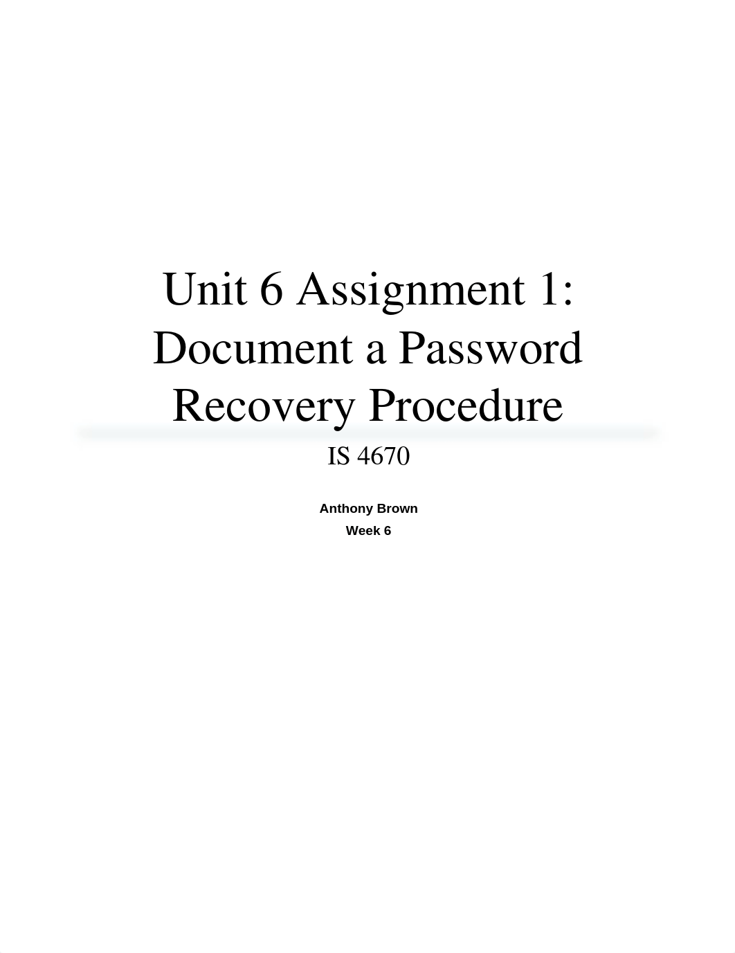 Unit 6 Assignment 1 - Document a Password Recovery Procedure_d4gebv3audq_page1