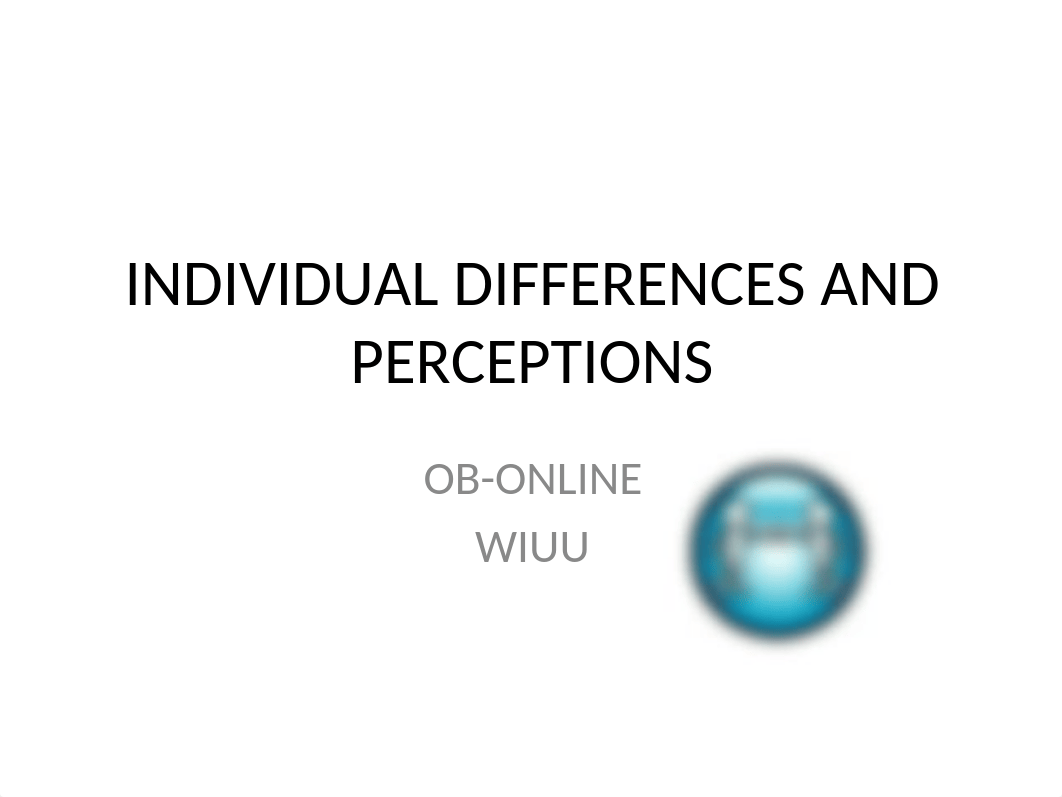 5 INDIVIDUAL DIFFERENCES AND PERCEPTIONS.ppt_d4h1f17wr8b_page1