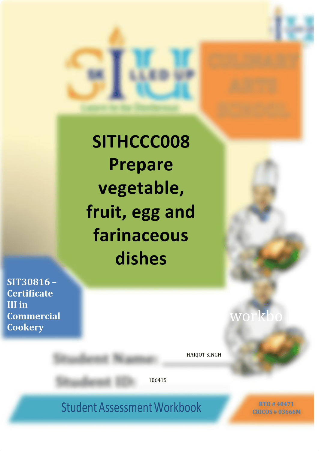 106415 Harjot SITHCCC008 - Prepare vegetable, fruit, eggs and farinaceous dishes.pdf_d4hk9ld665x_page3