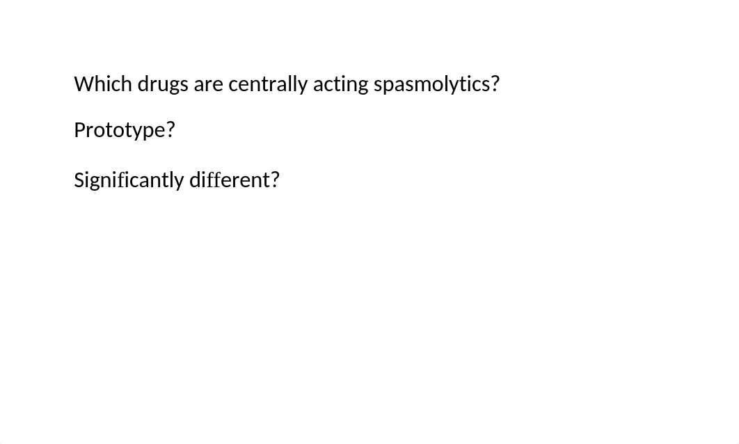 Flash Cards Chapter 20 Drugs Affecting Muscle Spasm and Spasticity.docx_d4i7utqrr2z_page3