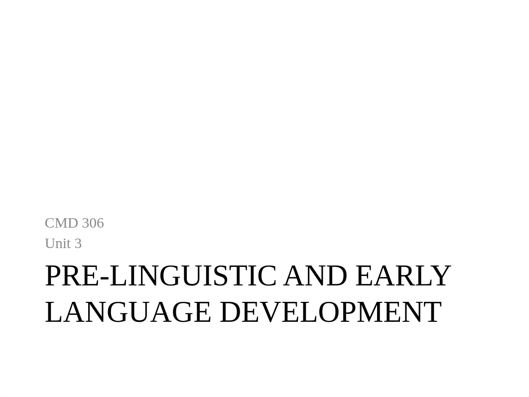 Pre-Linguistic & Early Language Development - final (1).pptx_d4irphafisj_page1