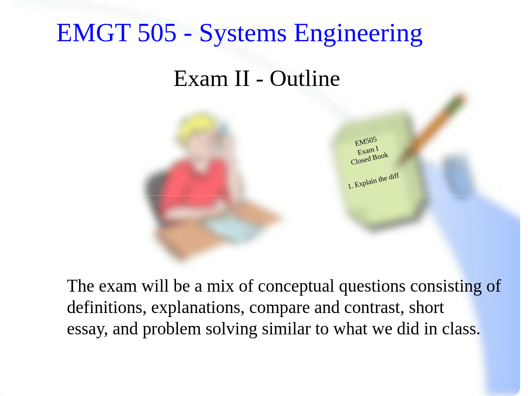 EM505_Exam II Outline_Fall_ 2017.ppt_d4jog2836tm_page1