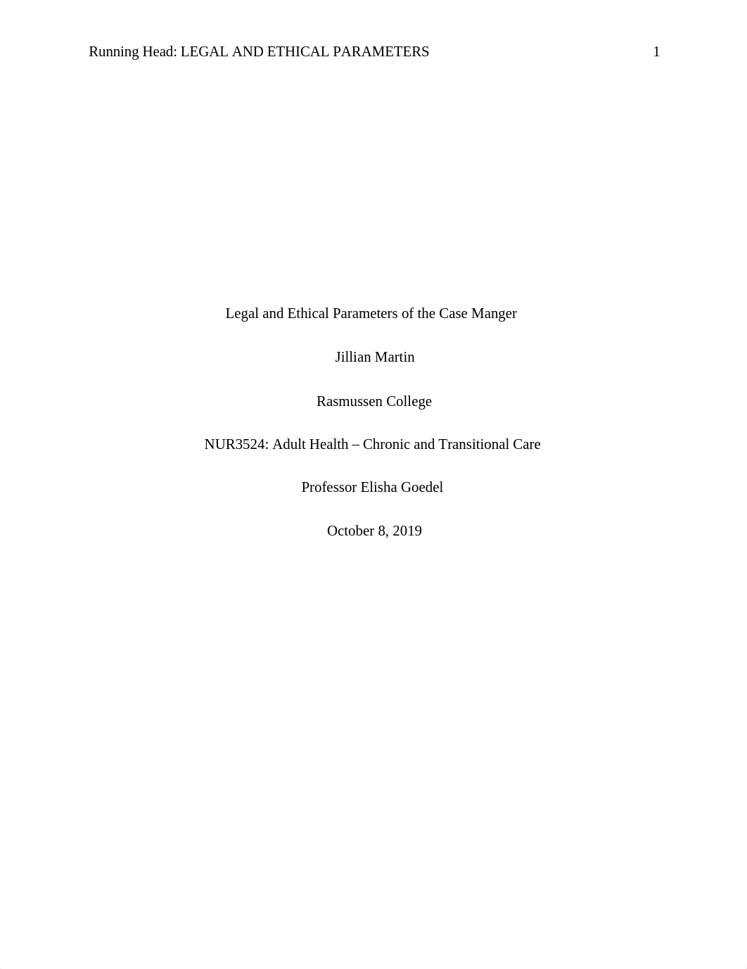 jmartin_Legal and Ethical Parameters of Caring for Chronically Ill Clients_10082019.docx_d4js35cmqv0_page1