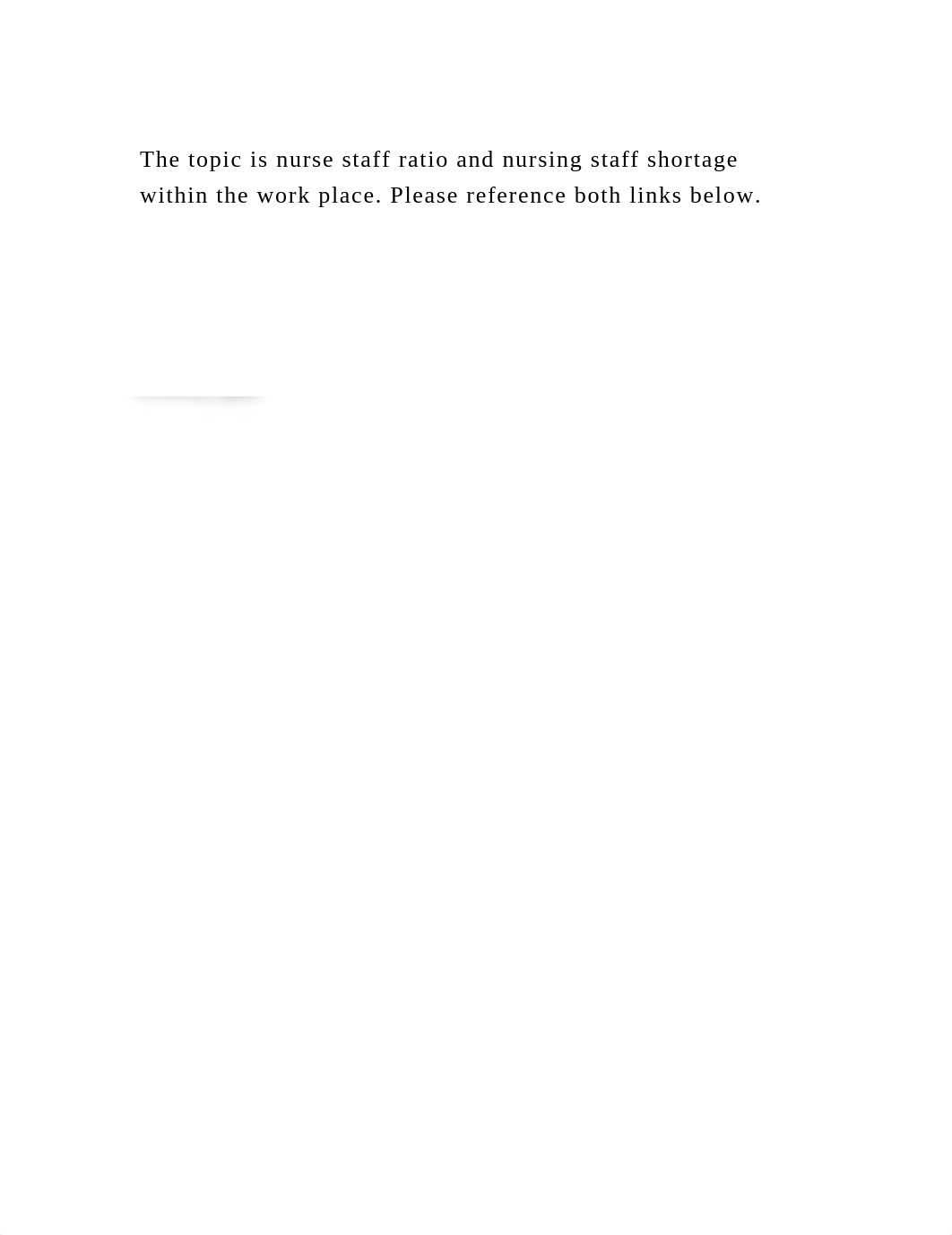 The topic is nurse staff ratio and nursing staff shortage within the.docx_d4l1q39xnhf_page2