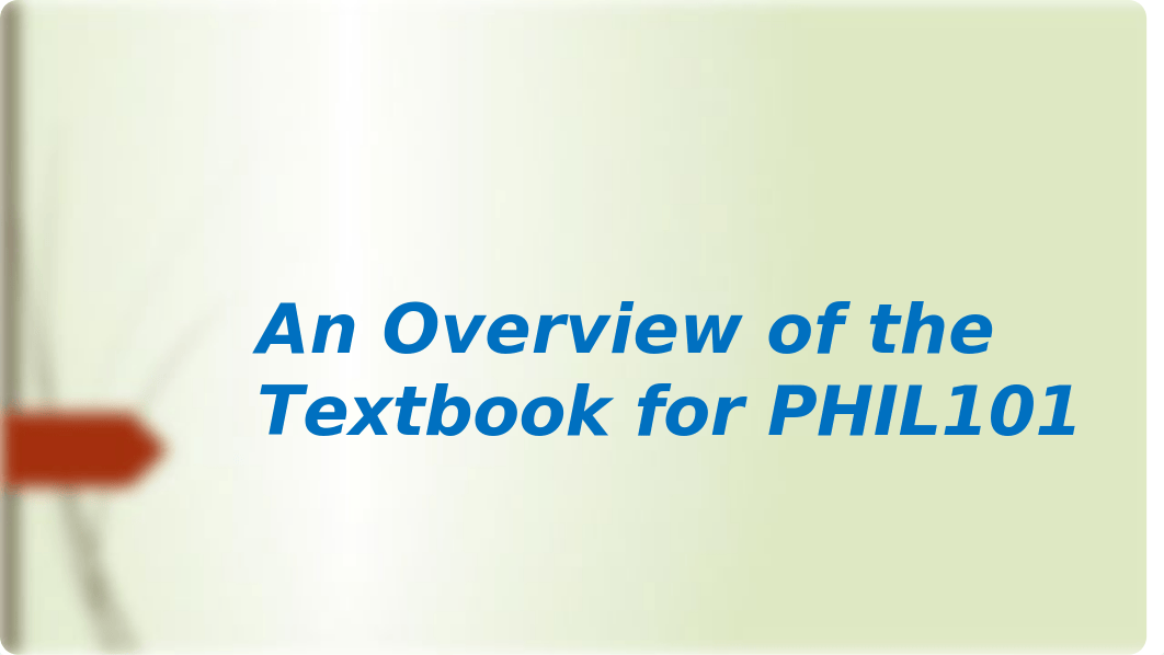 08.24.15- An Overview of the Textbook for PHIL101(1).pptx_d4lnmevnap4_page1