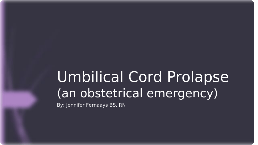 Umbilical Cord Prolapse.pptx_d4lqyebh38l_page1