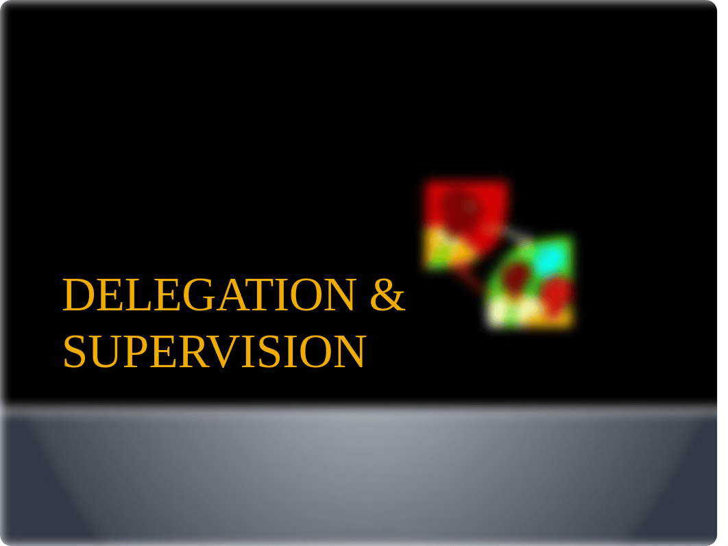 Delegation  Supervision PP - ATI.pptx_d4m5u0d05vd_page1