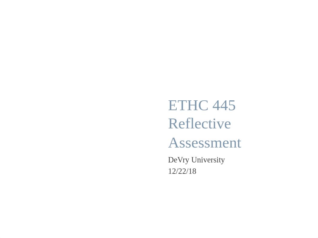 ETHC 445 Week 8 Reflective Assesment.pptx_d4mmhiif98e_page1