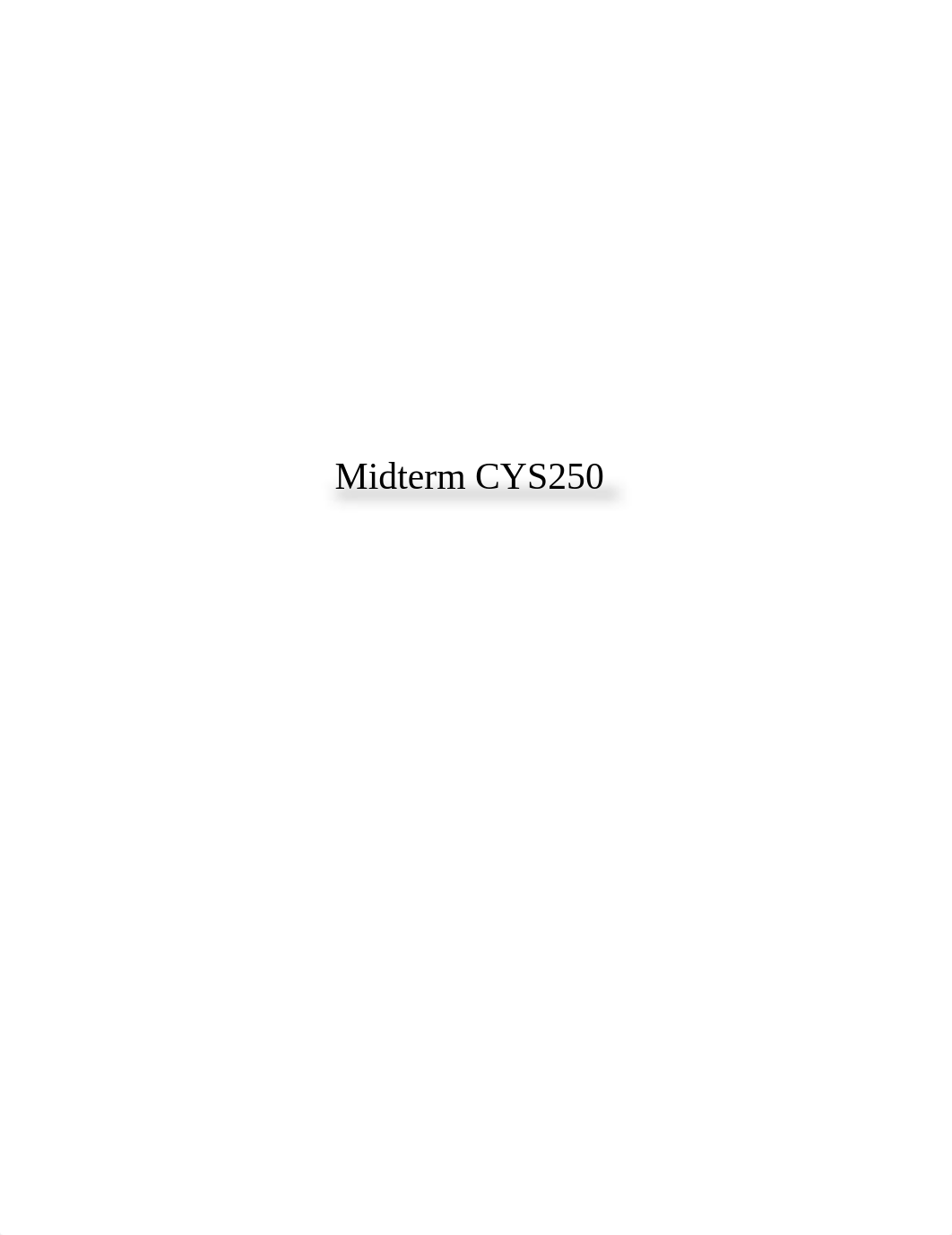 CYS250 - Midterm Questions.docx_d4mqeq6s650_page1