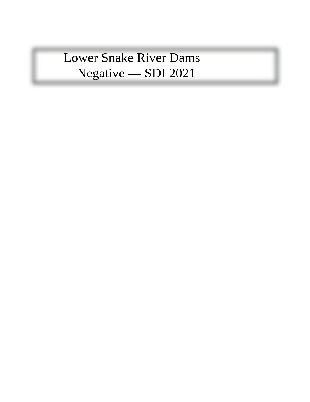 Lower Snake River Dams Negative - SDI 2021 (2).docx_d4n8f3nvlnd_page1