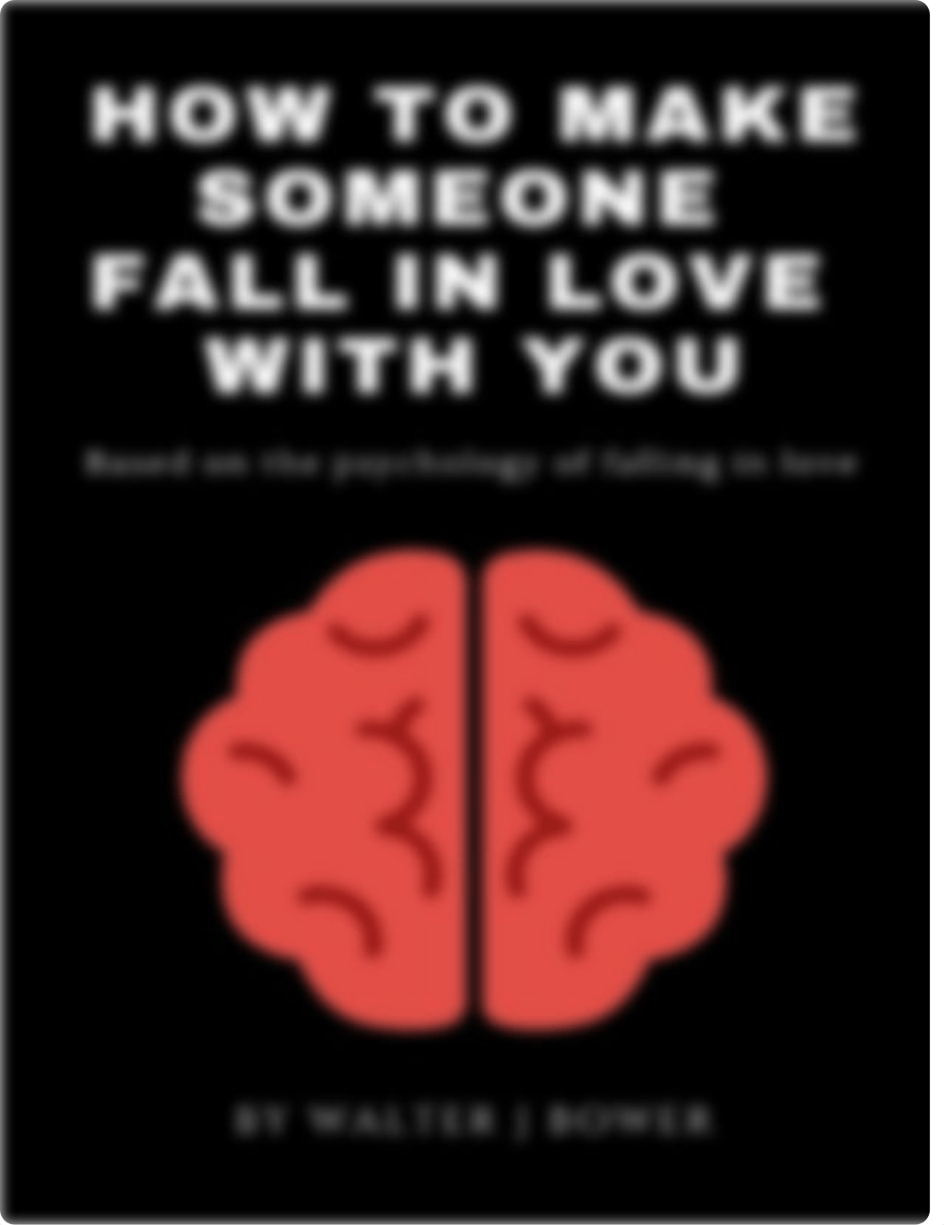 How to make someone fall in love with you (Walter J Bower) (Z-Library).pdf_d4ntuci1eqw_page1