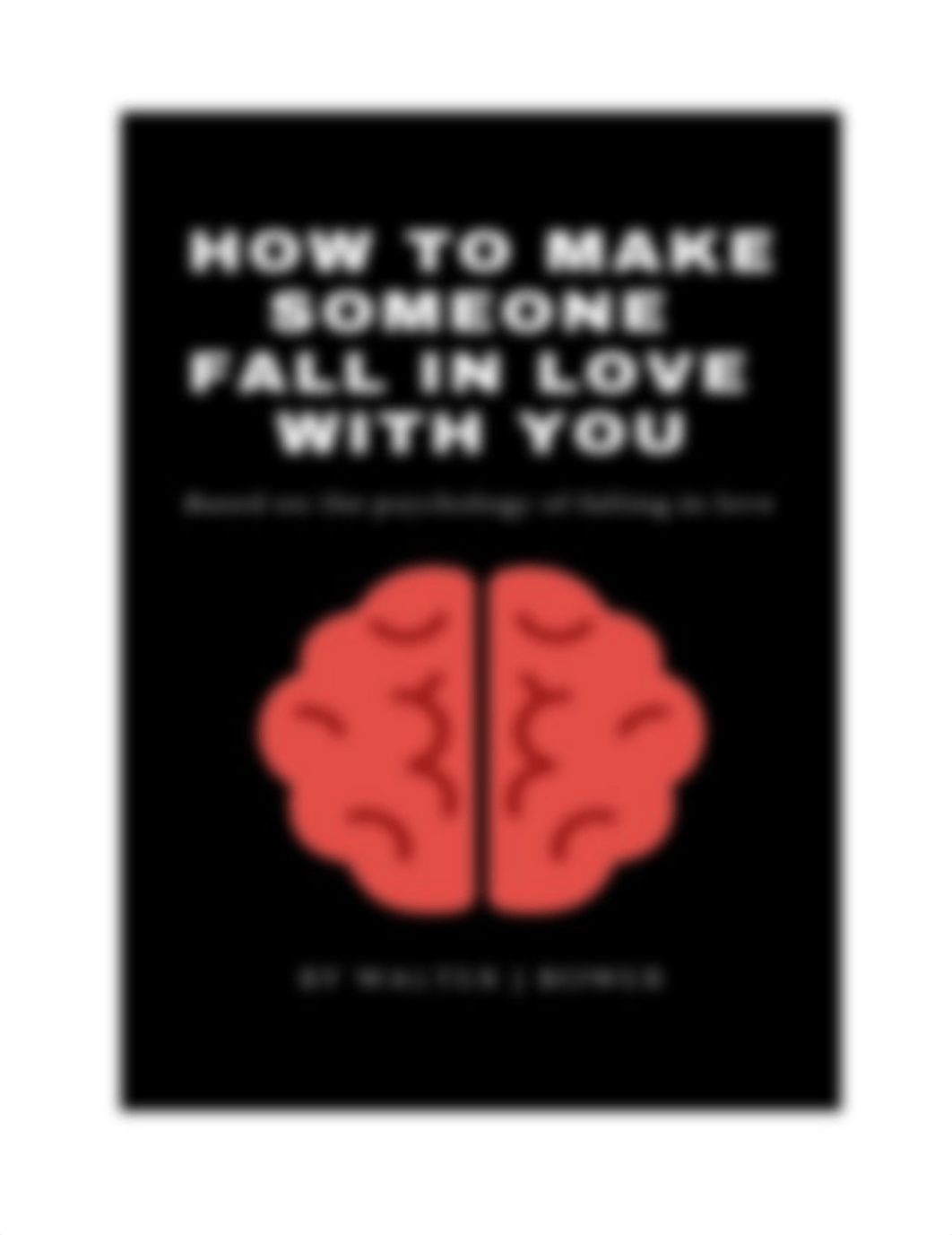 How to make someone fall in love with you (Walter J Bower) (Z-Library).pdf_d4ntuci1eqw_page3