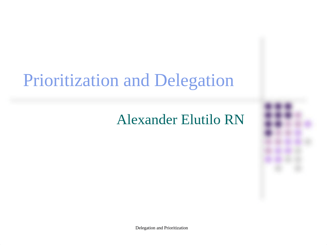 DelegationandPrioritization_001.ppt_d4o27ajf7vd_page1