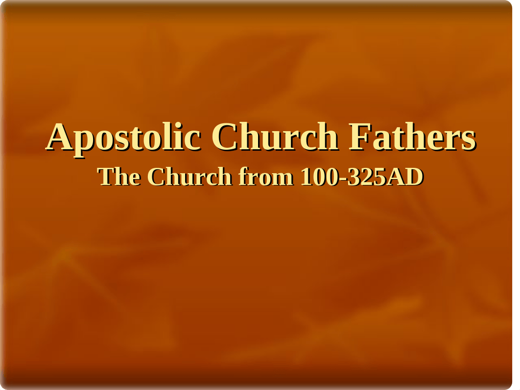 Apostolic Fathers.ppt_d4o2ok7exug_page1