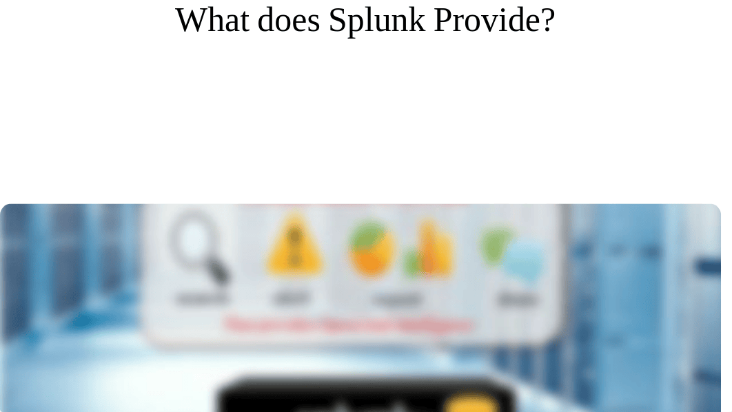 Splunk Overview.pdf_d4o8074vynn_page4