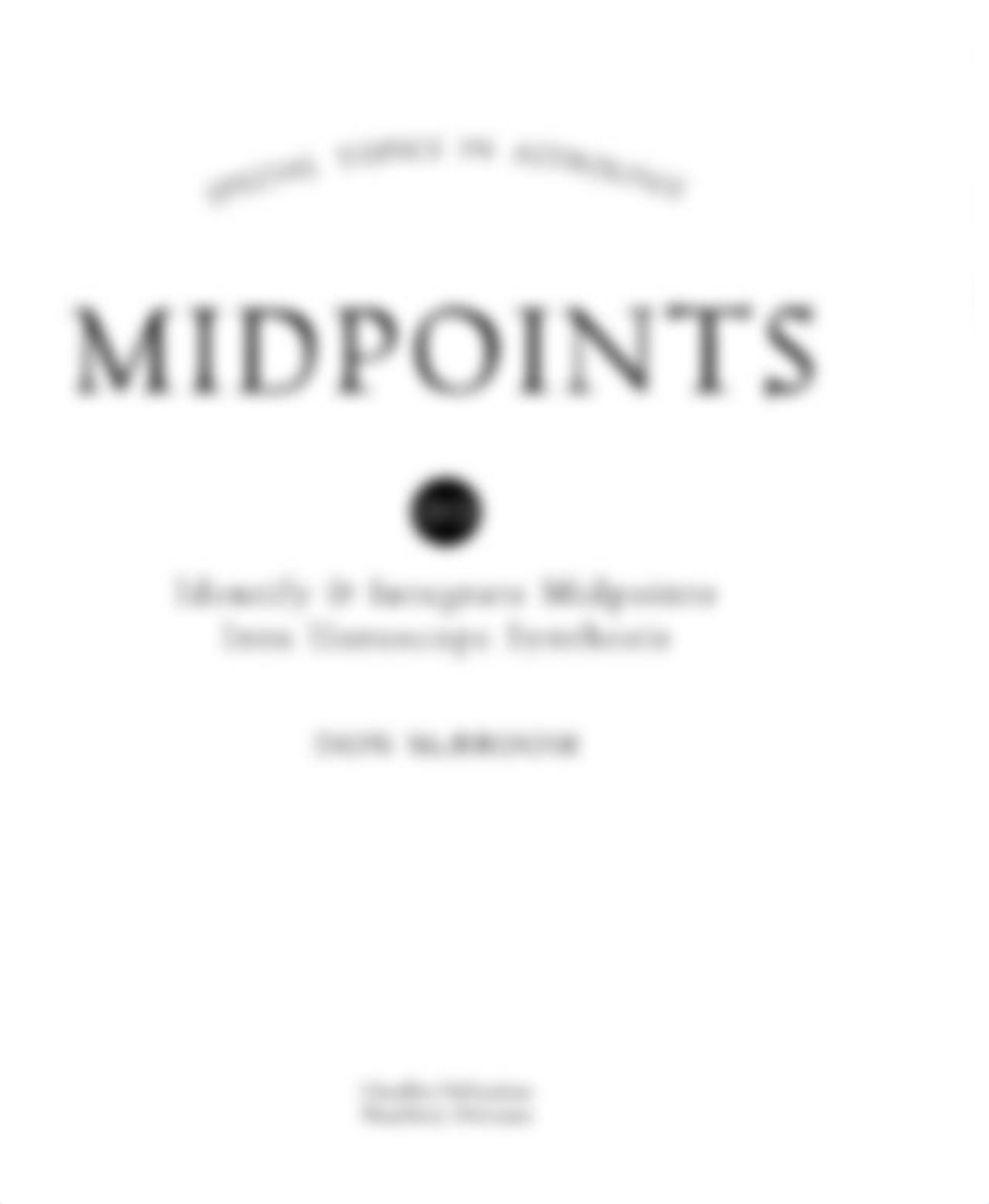 (Special Topics in Astrology) Don McBroom - Midpoints_ Identify & Integrate Midpoints Into Horoscope_d4obiqddiok_page1