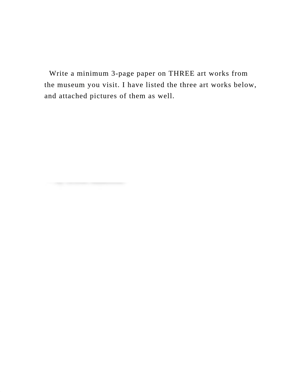 Write a minimum 3-page paper on THREE art works from the museum.docx_d4p8g02o95e_page2