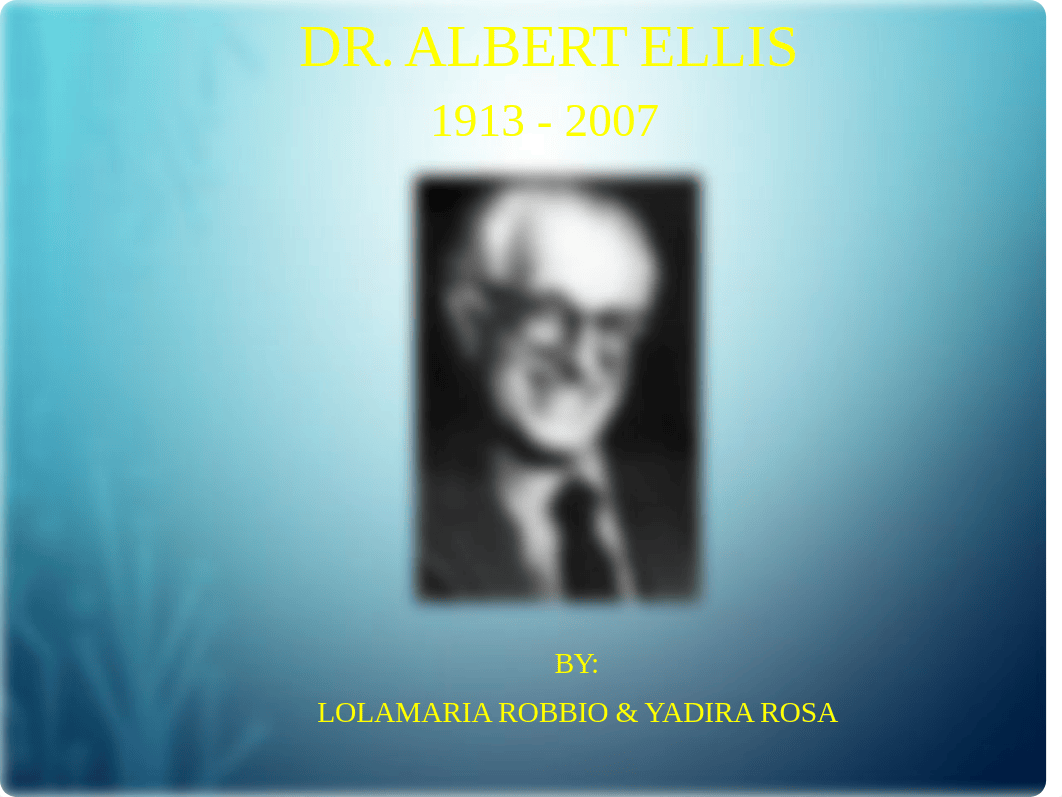 Dr. Albert Ellis power point (1).pptx_d4pdcnsda5g_page1