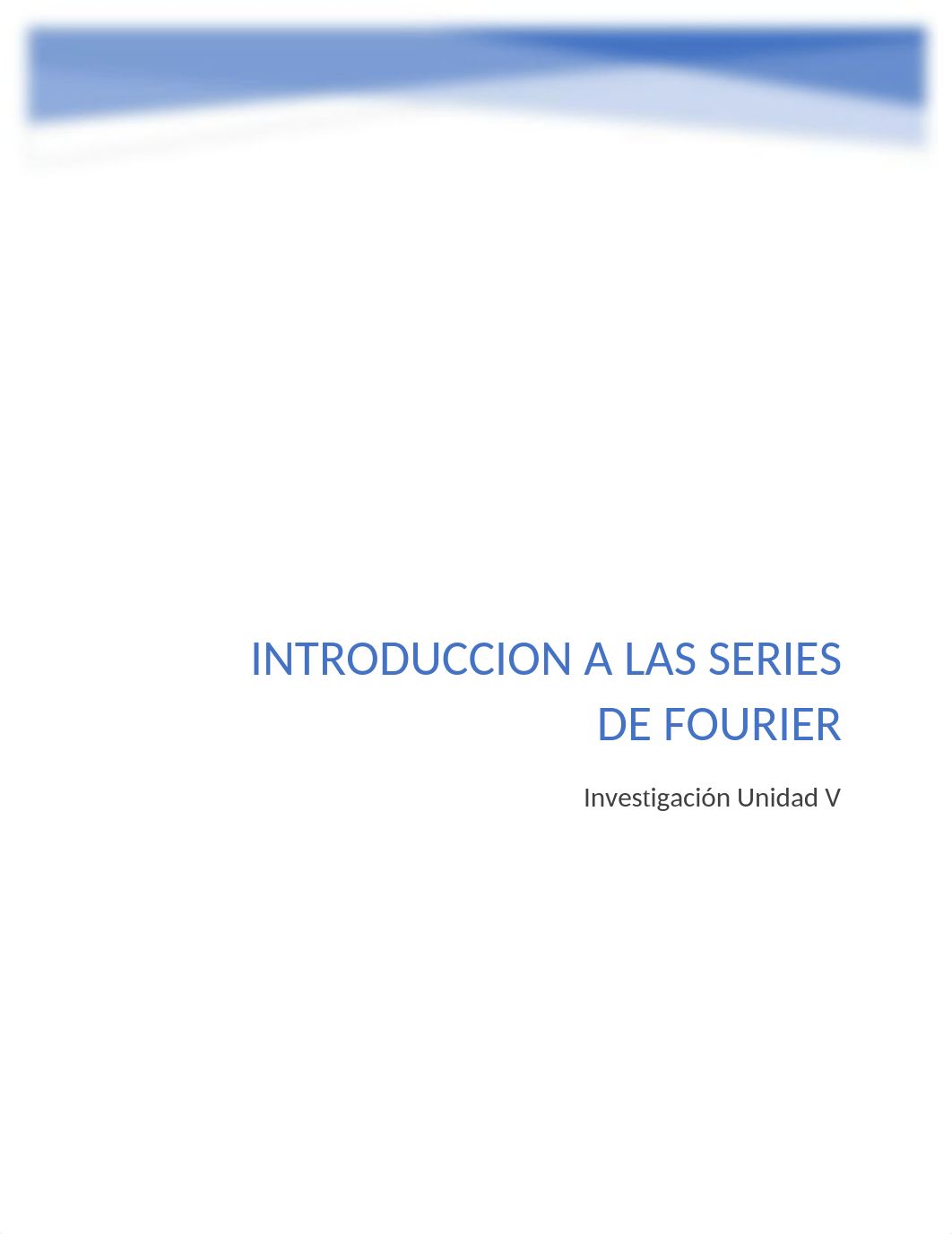 introduccion a las series de fourier.docx_d4pskk7t9u2_page1