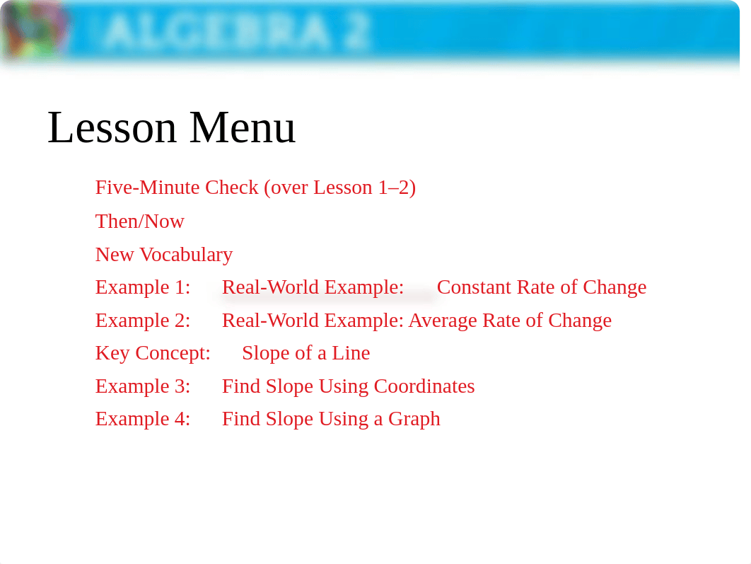 Lesson_1.3_Presentation_Rate_of_Change_and_Slope.ppt_d4qxkld2qmy_page1